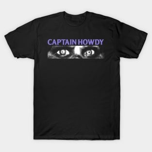 CAPTAIN HOWDY- The EXORCIST | Pazuzu | Ouija | Devil | Horror movies | Classic horror | 1973 T-Shirt